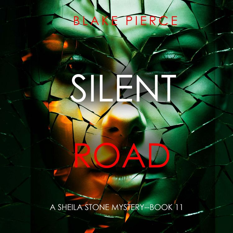 Produktbild: Silent Road (A Sheila Stone Suspense Thriller&mdash;Book Eleven)