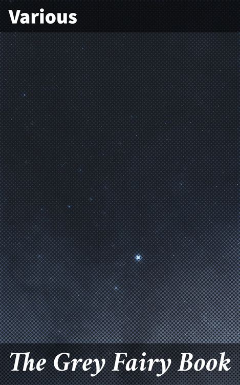Produktbild: The Grey Fairy Book