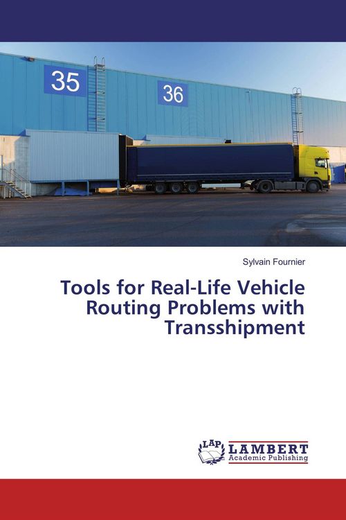 Produktbild: Tools for Real-Life Vehicle Routing Problems with Transshipment