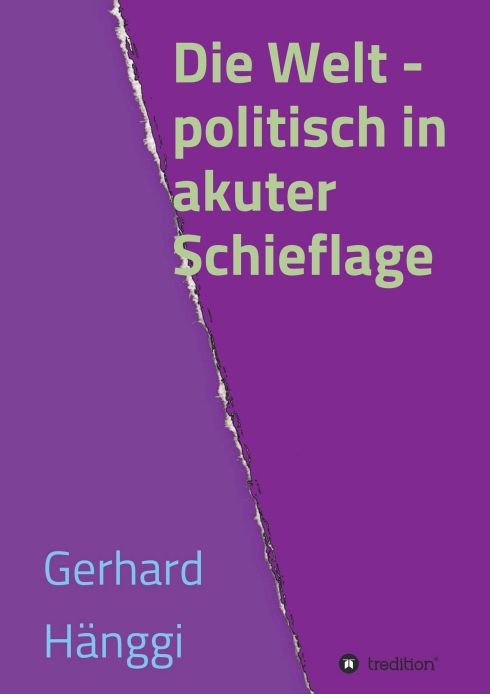 Produktbild: Die Welt - politisch in akuter Schieflage