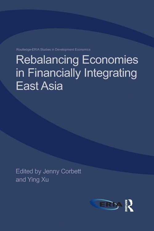 Produktbild: Rebalancing Economies in Financially Integrating East Asia