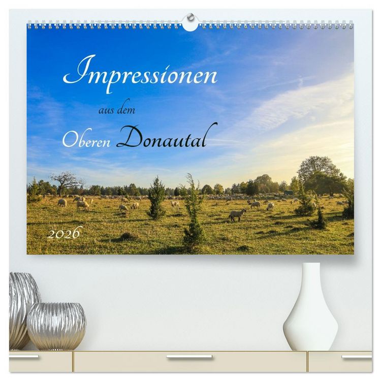Produktbild: Impressionen aus dem Oberen Donautal (hochwertiger Premium Wandkalender 2026 DIN A2 quer), Kunstdruck in Hochglanz
