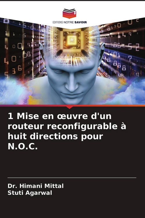 Produktbild: 1 Mise en &iquest;uvre d'un routeur reconfigurable &agrave; huit directions pour N.O.C.