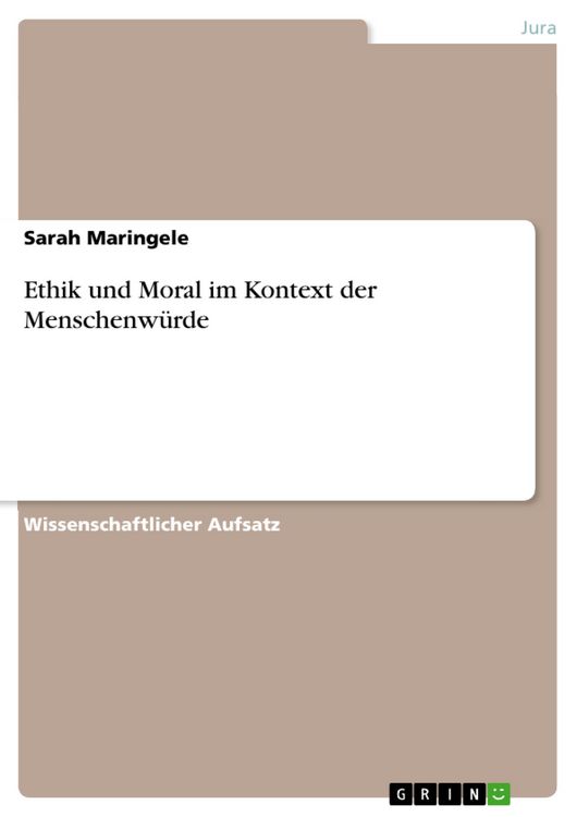 Produktbild: Ethik und Moral im Kontext der Menschenw&uuml;rde