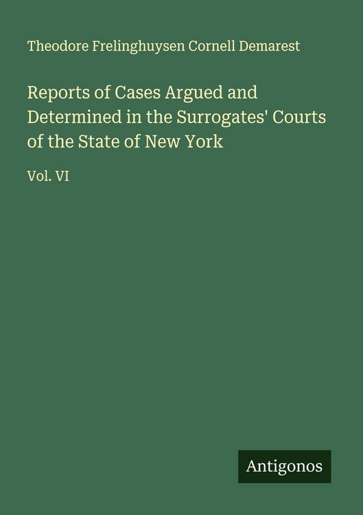 Produktbild: Reports of Cases Argued and Determined in the Surrogates' Courts of the State of New York