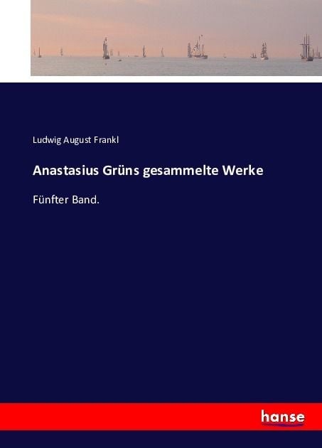 Produktbild: Anastasius Gr&uuml;ns gesammelte Werke