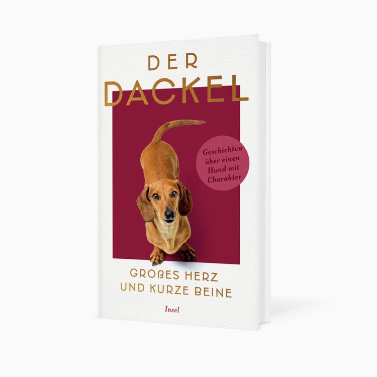 Produktbild: Der Dackel. Gro&szlig;es Herz und kurze Beine.