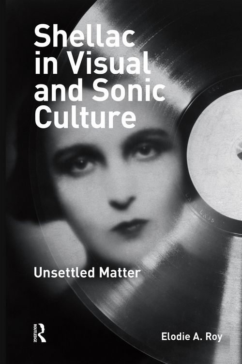 Produktbild: Shellac in Visual and Sonic Culture