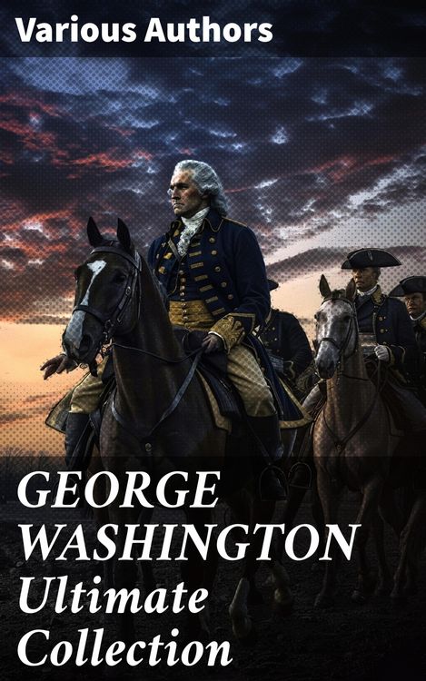 Produktbild: GEORGE WASHINGTON Ultimate Collection