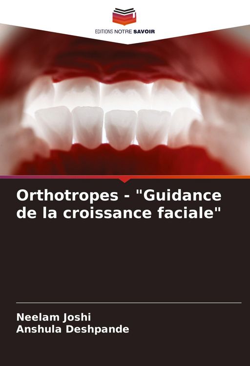 Produktbild: Orthotropes - "Guidance de la croissance faciale"