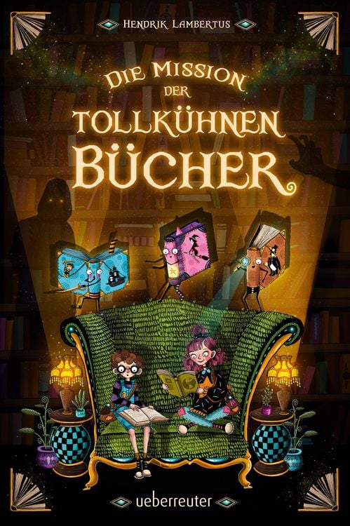 Produktbild: Die Mission der tollk&uuml;hnen B&uuml;cher (Die Mission der tollk&uuml;hnen B&uuml;cher, Bd. 1)