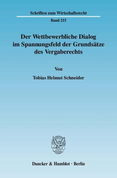 Produktbild: Der Wettbewerbliche Dialog im Spannungsfeld der Grunds&auml;tze des Vergaberechts.