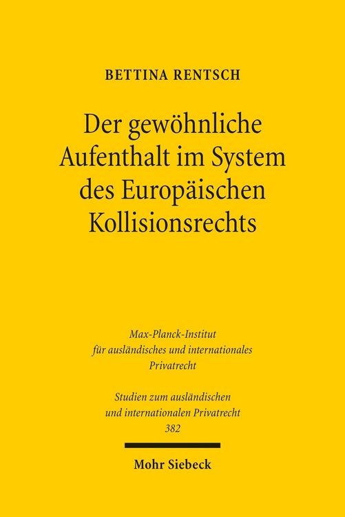 Produktbild: Der gew&ouml;hnliche Aufenthalt im System des Europ&auml;ischen Kollisionsrechts