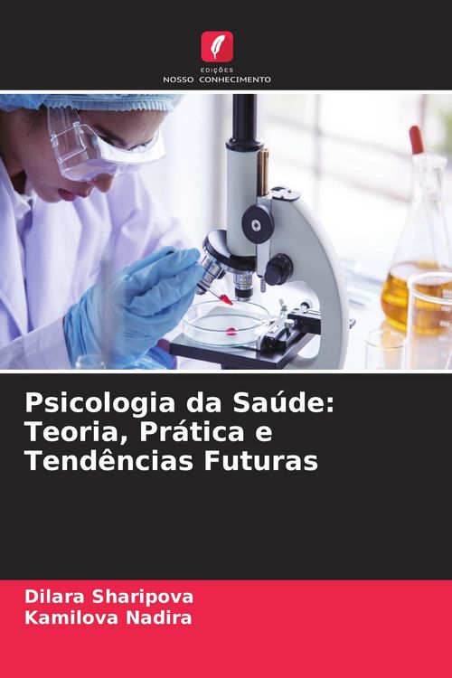 Produktbild: Psicologia da Sa&uacute;de: Teoria, Pr&aacute;tica e Tend&ecirc;ncias Futuras