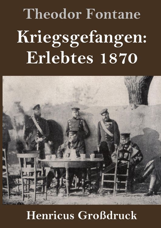 Produktbild: Kriegsgefangen: Erlebtes 1870 (Gro&szlig;druck)