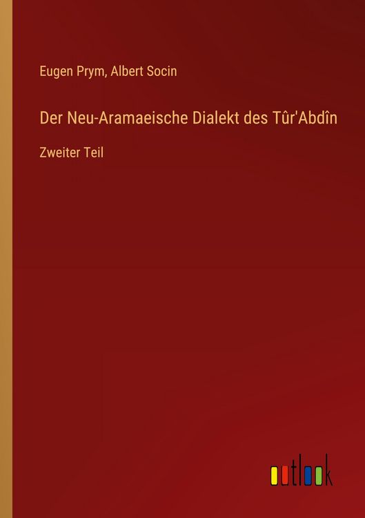 Produktbild: Der Neu-Aramaeische Dialekt des T&ucirc;r'Abd&icirc;n