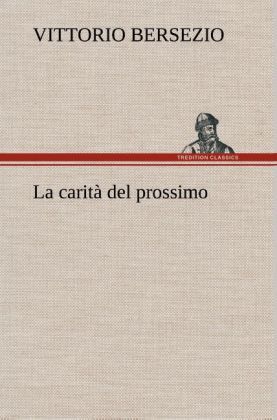 Produktbild: La carit&agrave; del prossimo