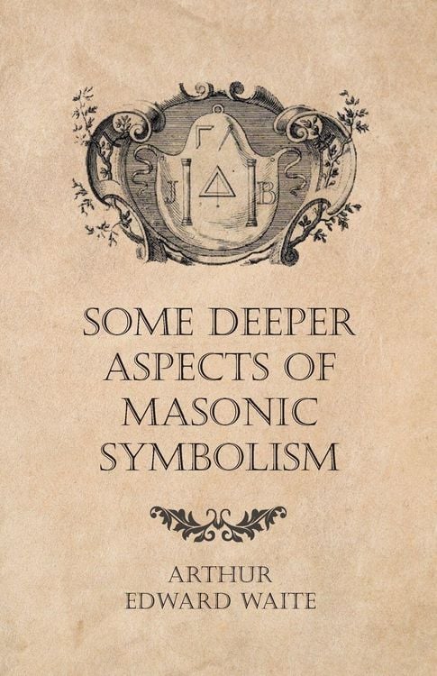 Produktbild: Some Deeper Aspects of Masonic Symbolism