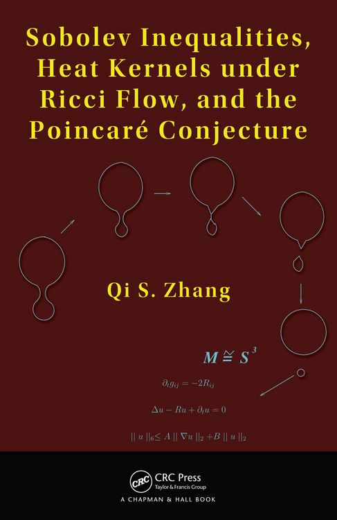 Produktbild: Sobolev Inequalities, Heat Kernels under Ricci Flow, and the Poincare Conjecture