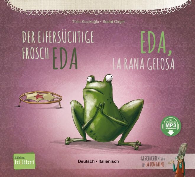 Produktbild: Der eifers&uuml;chtige Frosch Eda (Deutsch-Italienisch)