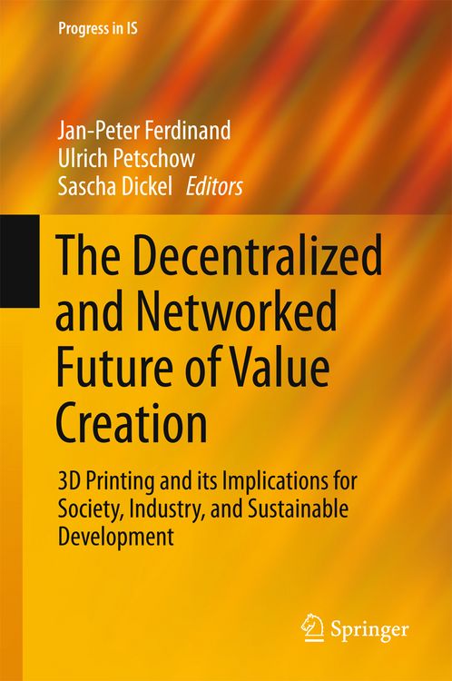Produktbild: The Decentralized and Networked Future of Value Creation