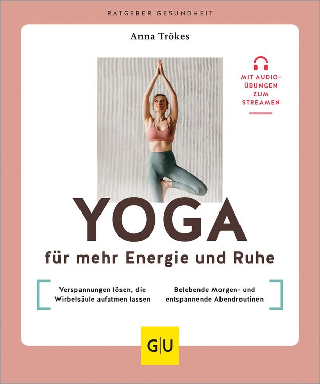 Bild vom Artikel Yoga für mehr Energie und Ruhe vom Autor Anna Trökes