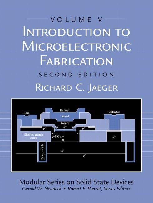 Produktbild: Introduction to Microelectronic Fabrication: Volume 5 (Modular Series on Solid State Devices)