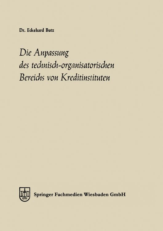 Produktbild: Die Anpassung des technisch-organisatorischen Bereichs von Kreditinstituten