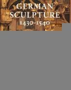 Produktbild: German Sculpture 1430-1540: A Catalogue of the Collection in the Victoria and Albert Museum