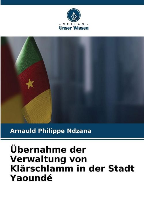 Produktbild: &Uuml;bernahme der Verwaltung von Kl&auml;rschlamm in der Stadt Yaound&eacute;