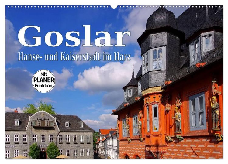 Produktbild: Goslar - Hanse- und Kaiserstadt im Harz (Wandkalender 2026 DIN A2 quer), CALVENDO Monatskalender