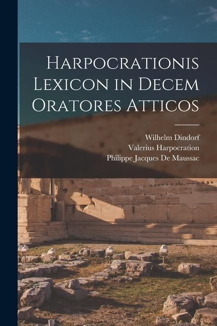 Produktbild: Harpocrationis Lexicon in Decem Oratores Atticos