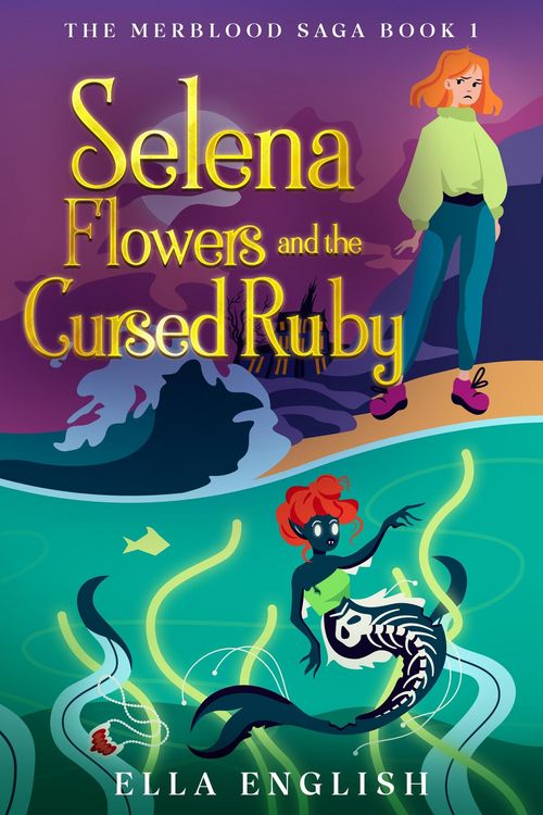 Produktbild: Selena Flowers And The Cursed Ruby (The Merblood Saga, #1)