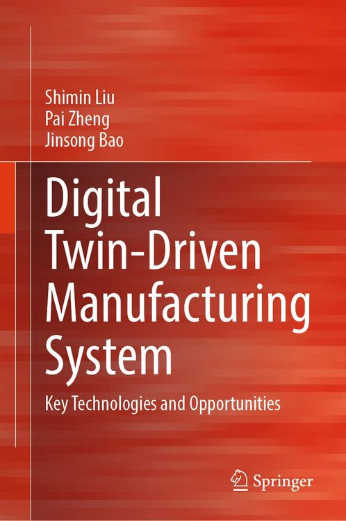 Produktbild: Digital Twin-Driven Manufacturing System