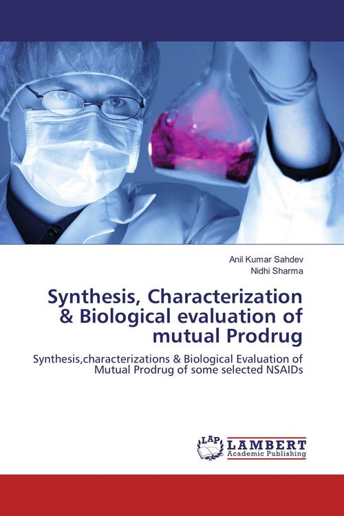 Produktbild: Synthesis, Characterization & Biological evaluation of mutual Prodrug