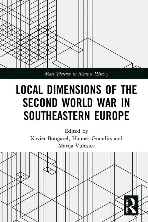 Produktbild: Local Dimensions of the Second World War in Southeastern Europe