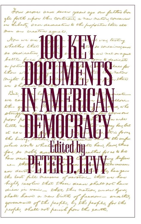Produktbild: 100 Key Documents in American Democracy