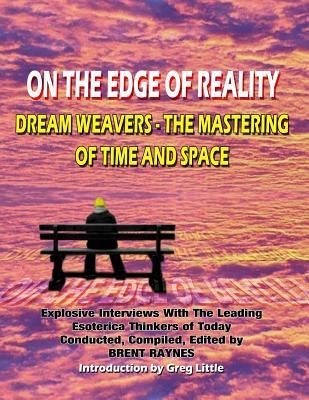 Produktbild: On The Edge Of Reality: Dream Weavers - The Mastering Of Time And Space