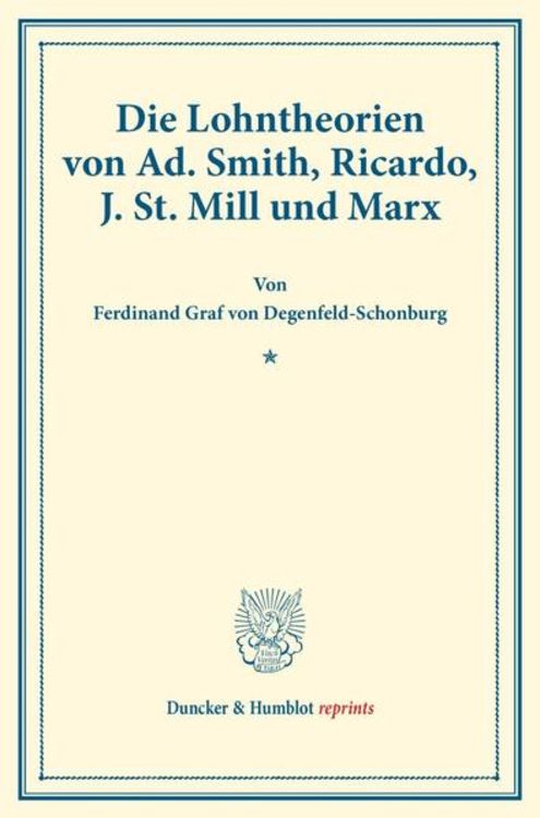 Produktbild: Die Lohntheorien von Ad. Smith, Ricardo, J. St. Mill und Marx.