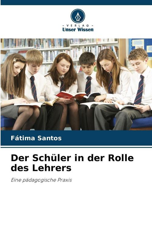 Produktbild: Der Sch&uuml;ler in der Rolle des Lehrers