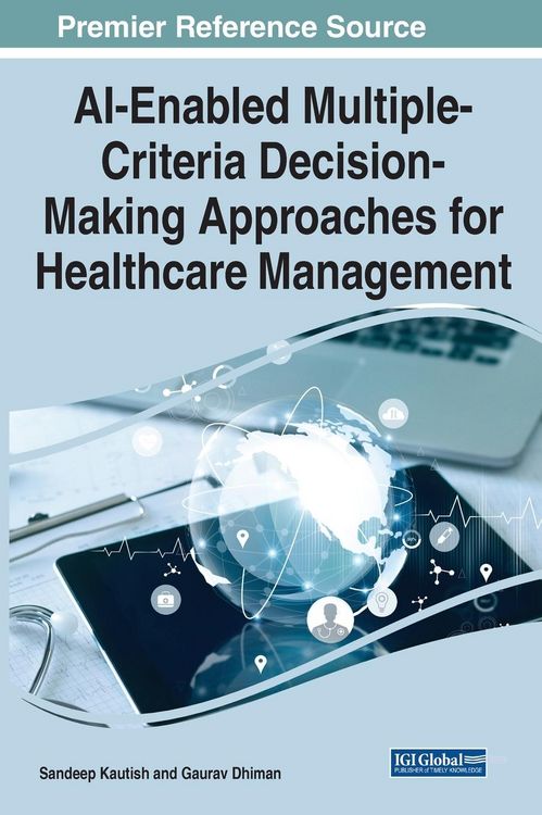 Produktbild: AI-Enabled Multiple-Criteria Decision-Making Approaches for Healthcare Management
