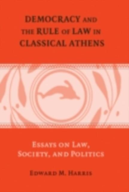 Produktbild: Democracy and the Rule of Law in Classical Athens