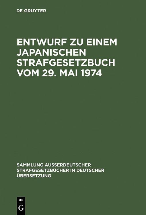 Produktbild: Entwurf zu einem Japanischen Strafgesetzbuch vom 29. Mai 1974