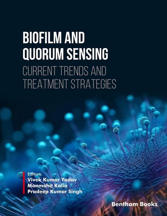 Produktbild: Biofilm and Quorum Sensing: Current Trends and Treatment Strategies