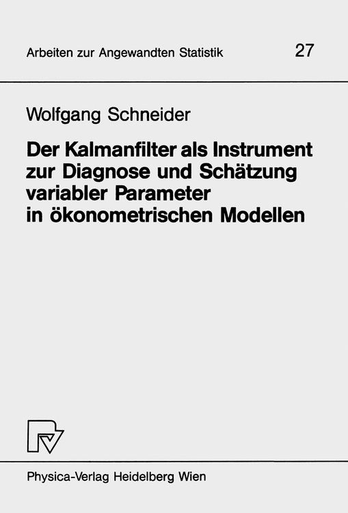 Produktbild: Der Kalmanfilter als Instrument zur Diagnose und Sch&auml;tzung variabler Parameter in &ouml;konometrischen Modellen