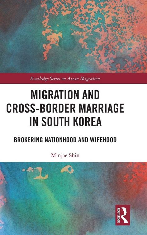 Produktbild: Migration and Cross-Border Marriage in South Korea