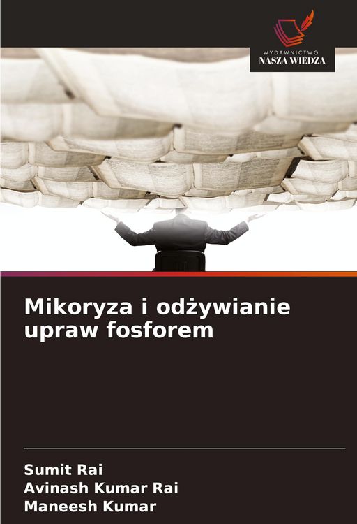 Produktbild: Mikoryza i od&iquest;ywianie upraw fosforem
