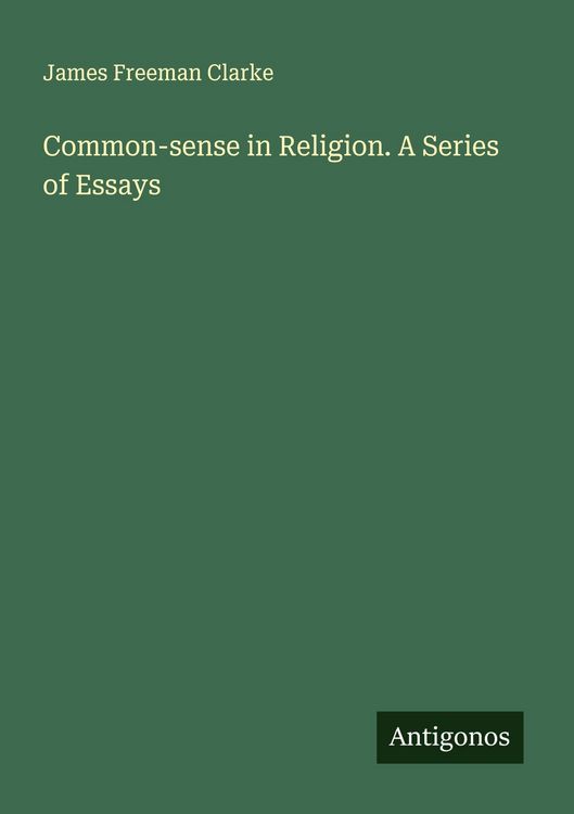 Produktbild: Common-sense in Religion. A Series of Essays