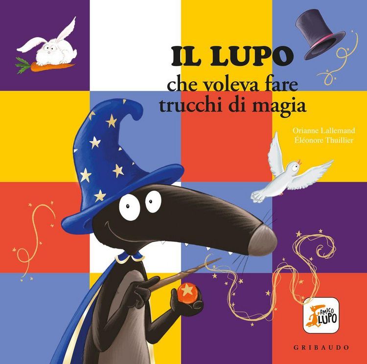 Produktbild: Lupo che voleva fare i trucchi di magia. Amico lupo