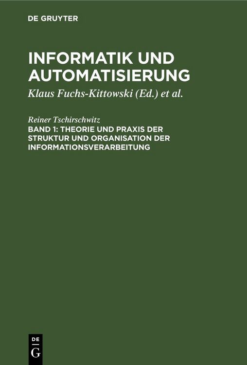 Produktbild: Theorie und Praxis der Struktur und Organisation der Informationsverarbeitung